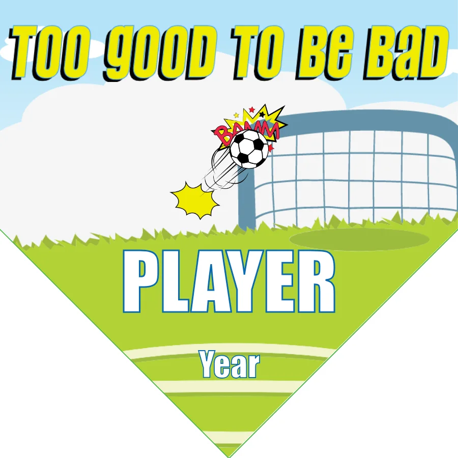 TOO GOOD TO BE BAD 1 Soccer Banner-soccer-birthday-banner-picture
