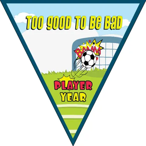 TOO GOOD TO BE BAD 1 Soccer Banner,-homemade-soccer-banner-ideas-picture