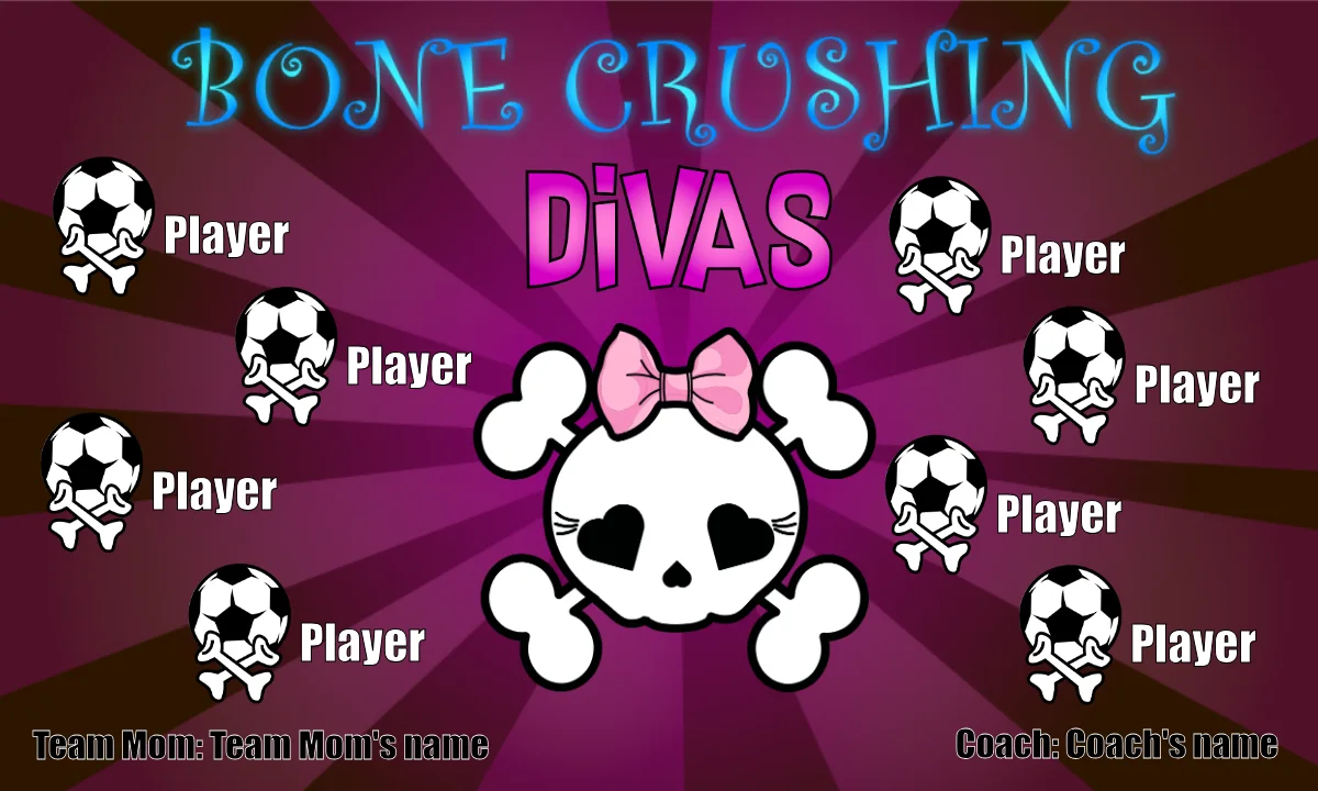 Divas Bone Crushing Soccer Bannerhomemade-soccer-banner-ideas
